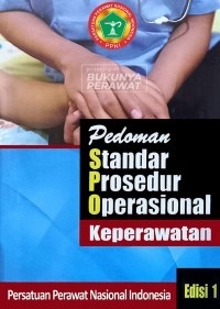 Pedoman Standar Prosedur Operasional Keperawatan